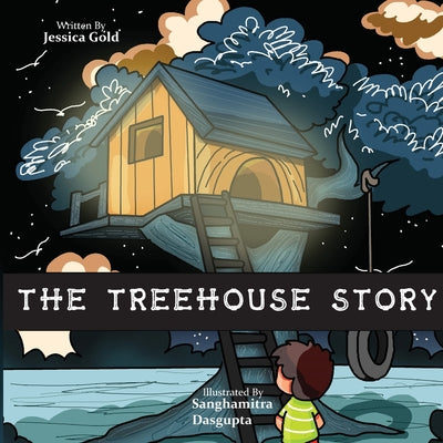 Book cover of The Treehouse Story by Gold, Jessica
