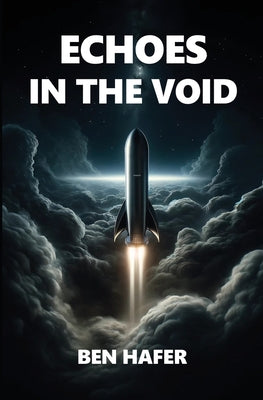 Book cover of Echoes in the Void by Hafer, Ben