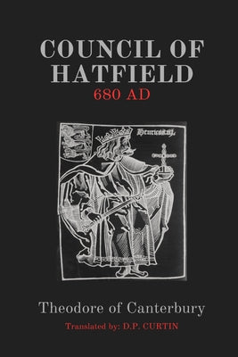 Book cover of Council of Hatfield: 680 AD by Theodore of Canterbury