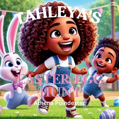 Book cover of Tahleya's Easter Egg Hunt by Beatrice, A. P.