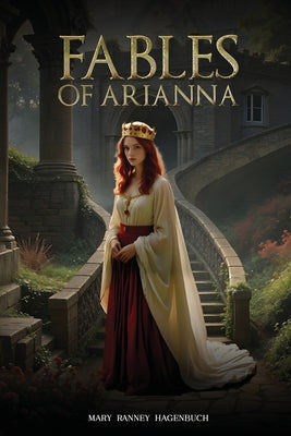 Book cover of Fables Of Arianna by Ranney Hagenbuch, Mary