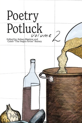Book cover of 2024 Poetry Potluck Anthology by Bigelow, Kelsey