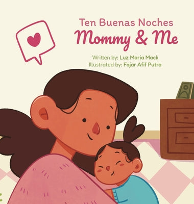 Ten Buenas Noches: Mommy & Me