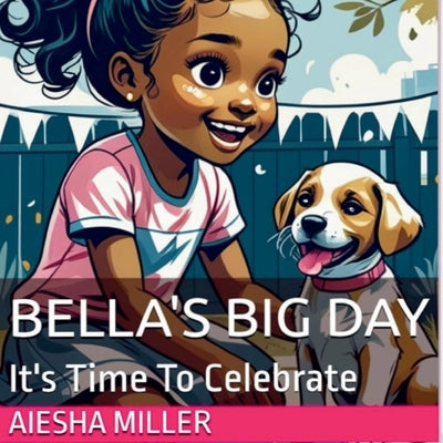 Book cover of Bella's Big Day by Miller, Aiesha