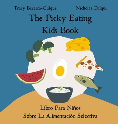 Book cover of The Picky Eating Kids Book / Libro Para Ni by Becerra-Culqui, Tracy
