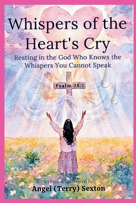 Whispers of the Hearts Cry by Angel Sexton book cover