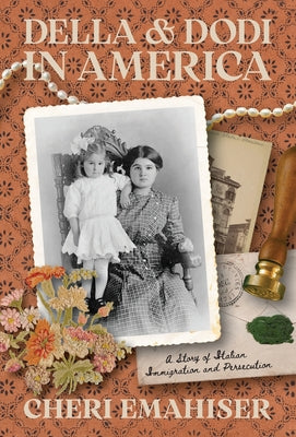 Book cover of Della and Dodi in America: A Story of Italian Immigration and Persecution by Emahiser, Cheri