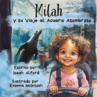 Book cover of Milah y su Viaje al Acuario Asombroso by Alford, Isaah