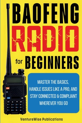 Baofeng Radio for Beginners by Venturewise Publications book cover