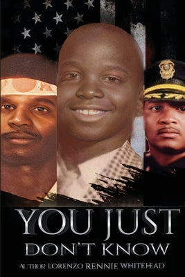 Book cover of "You Just Don't Know" by Whitehead, Lorenzo Rennie