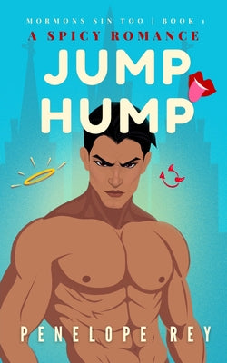 Book cover of Jump Hump: A Spicy Romance by Rey, Penelope