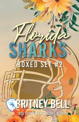Florida Sharks Boxed Set #2 by Britney Bell book cover