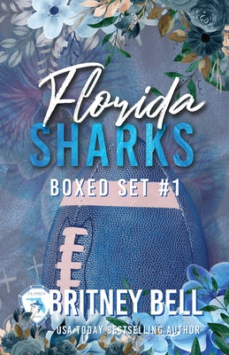 Florida Sharks Boxed Set #1 by Britney Bell book cover
