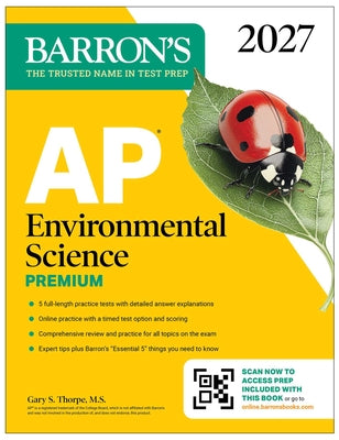 AP Environmental Science Premium, 2027: Prep Book with 5 Practice Tests + Comprehensive Review + Online Practice by Thorpe, Gary S., M. S. book cover