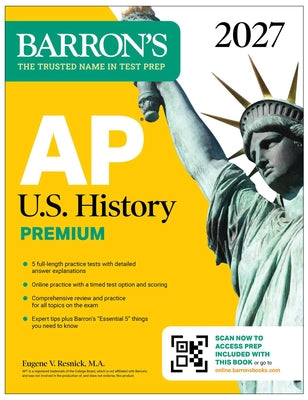 AP U.S. History Premium, 2027: 5 Practice Tests + Comprehensive Review + Online Practice by Resnick, Eugene V., M. a. book cover