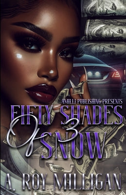 Book cover of Fifty Shades Of Snow Part 3 by Milligan, A. Roy