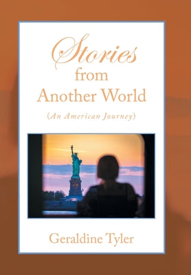 Book cover of Stories from Another World (An American Journey) by Tyler, Geraldine