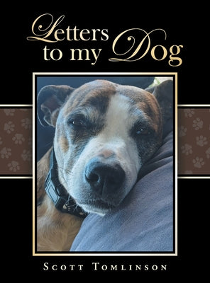 Book cover of Letters to my Dog by Tomlinson, Scott