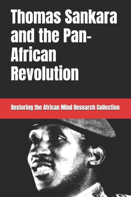 Book cover of Thomas Sankara and the Pan-African Revolution by Research Collection, Restoring The Afric