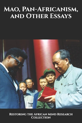 Book cover of Mao, Pan-Africanism, and Other Essays by Research Collection, Restoring The Afric
