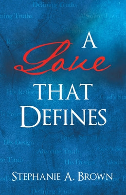 Book cover of A Love that Defines by Brown, Stephanie A.