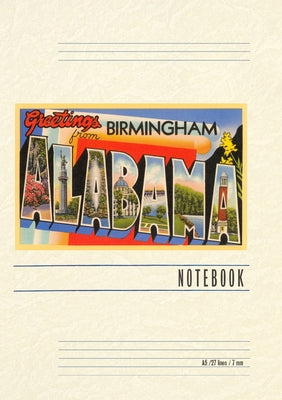 Book cover of Vintage Lined Notebook Greetings from Birmingham, Alabama by Found Image Press