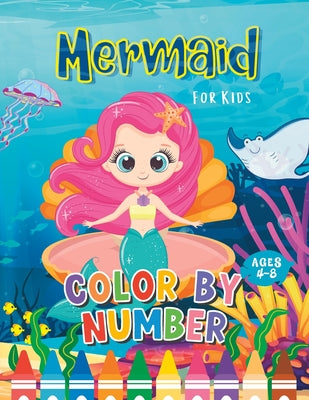 Book cover of Mermaid Color By Number for kids ages 4-8 by Publishing, Bright Bug