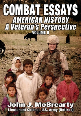 Book cover of American History a Veteran's Perspective: Combat Essays by McBrearty, John J.