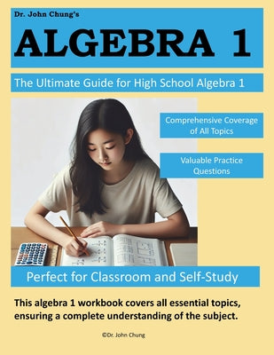 Book cover of Dr. JC Algebra 1: Comprehensive Guide to Mastering Algebra 1 by Chung, John