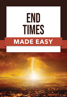 Book cover of End Times Made Easy by Rose Publishing