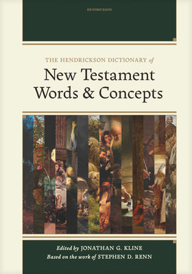Book cover of The Hendrickson Dictionary of New Testament Words and Concepts by Kline, Jonathan G.