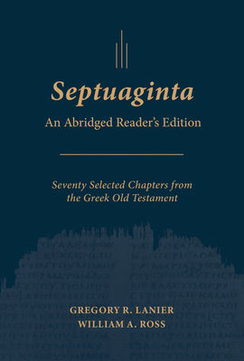 Book cover of Septuaginta: An Abridged Reader's Edition by Lanier, Gregory R.