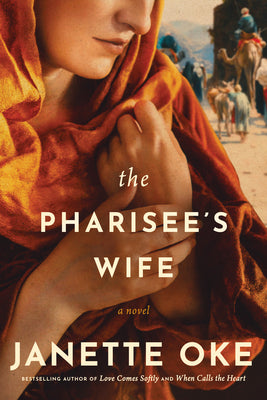 Book cover of The Pharisee's Wife by Oke, Janette