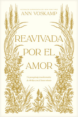Reavivada Por El Amor: Un Peregrinaje Transformador de 40 D