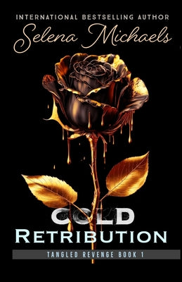 Book cover of Cold Retribution by Michaels, Selena