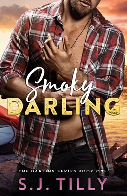 Smoky Darling: Book One of the Darling Series by S. J. Tilly book cover