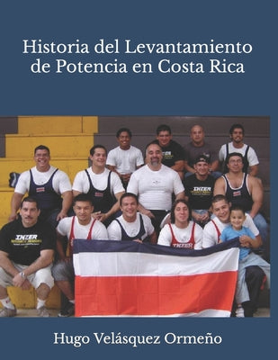 Book cover of Historia del Levantamiento de Potencia en Costa Rica by Vel