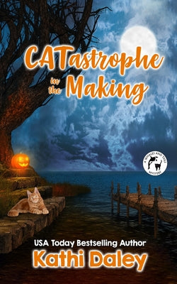 Book cover of CATastrophe in the Making by Daley, Kathi