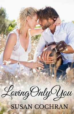 Loving Only You