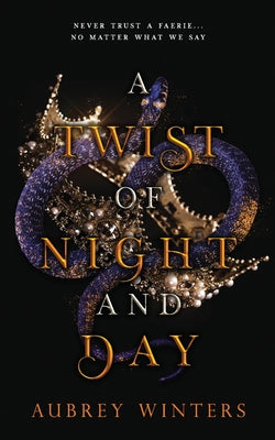 A Twist of Night and Day: The Asteria Chronicles 1 by Aubrey Winters book cover