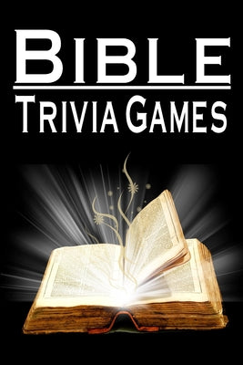 Bible Trivia Games: 1000+ Questions to Sharpen Your Understanding of Scripture by Omelo Sweet book cover