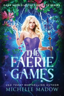 Book cover of The Faerie Games: The Complete Series by Madow, Michelle