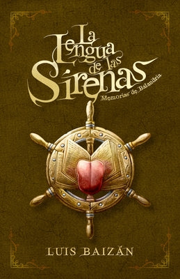 Book cover of La Lengua de las Sirenas: Memorias de Balandria by Studios, Evan