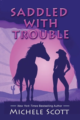 Saddled With Trouble: Book one of the Michaela Bancroft Series
