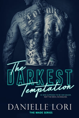 Book cover of The Darkest Temptation by Lori, Danielle