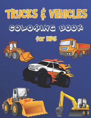 Truck Coloring Book for Kids: Vehicles Coloring Book for Kids, Educational Coloring Books for Early Learning - Cars, Trucks, Bus by Lane Cordova book cover