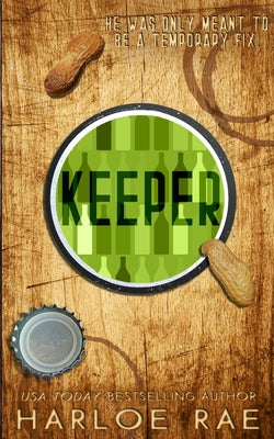 Book cover of Keeper: A Friends to Lovers Standalone Romance by Rae, Harloe