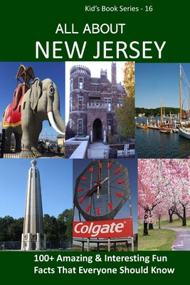 Book cover of All about New Jersey: 100+ Amazing Facts with Pictures by Ojha, Bandana