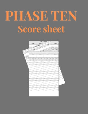 Phase Ten Score Sheets: Phase 10 Card Game Score Sheets by Gifts Score Sheets Es book cover