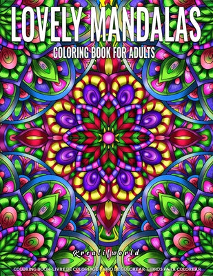 Coloring Books for Adults Lovely Mandala: Adult Coloring Book Stress Relieving Design Featuring Relaxing Mandala Coloring Pattern for Adult Relaxation